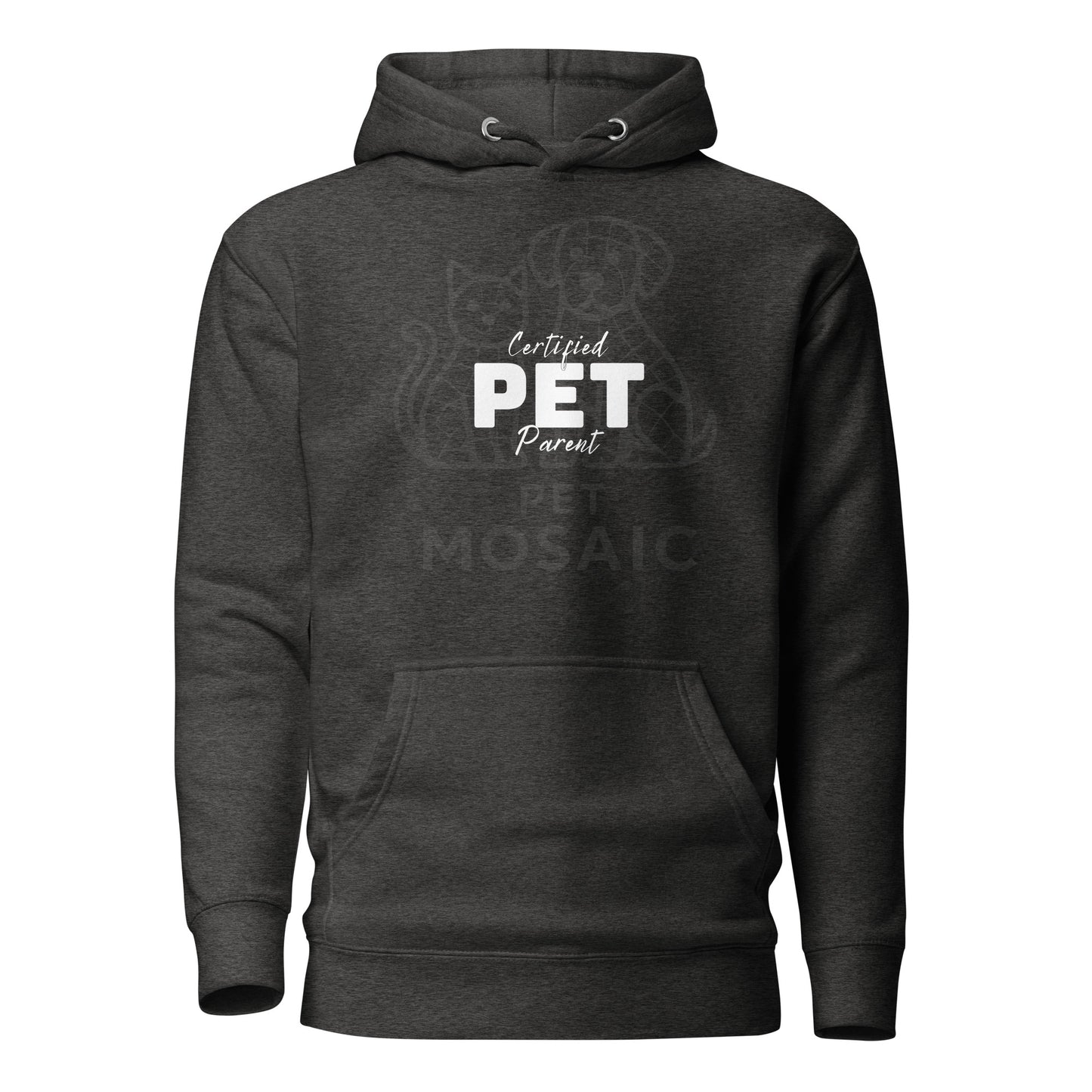 Dark gray hoodie with 'Certified PET Parent' text on a white background