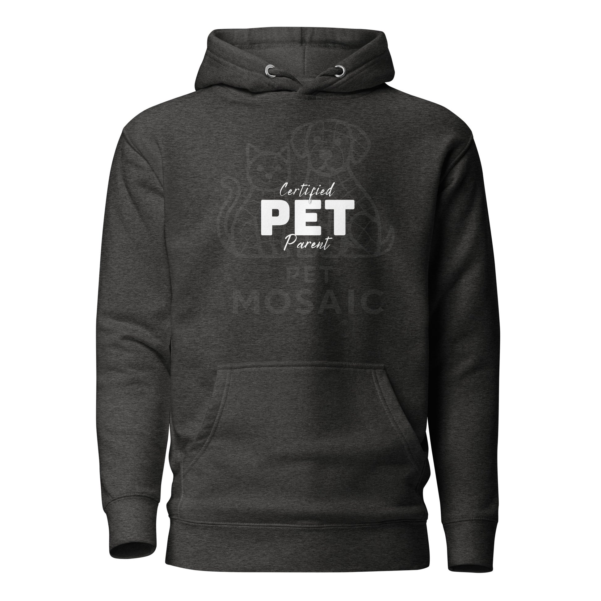 Dark gray hoodie with 'Certified PET Parent' text on a white background