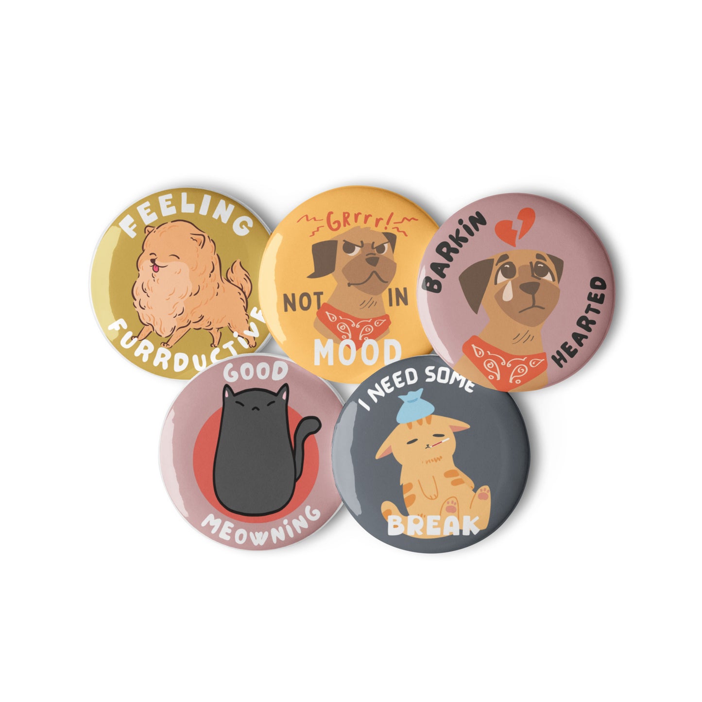 Set of 5 colorful pin buttons featuring sassy and playful pet expressions with humorous text, perfect for pet parents to showcase their furry friend's personality on jackets, bags, and accessories