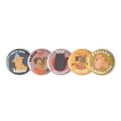 Set of 5 colorful pin buttons featuring sassy and playful pet expressions with humorous text, perfect for pet parents to showcase their furry friend's personality on jackets, bags, and accessories