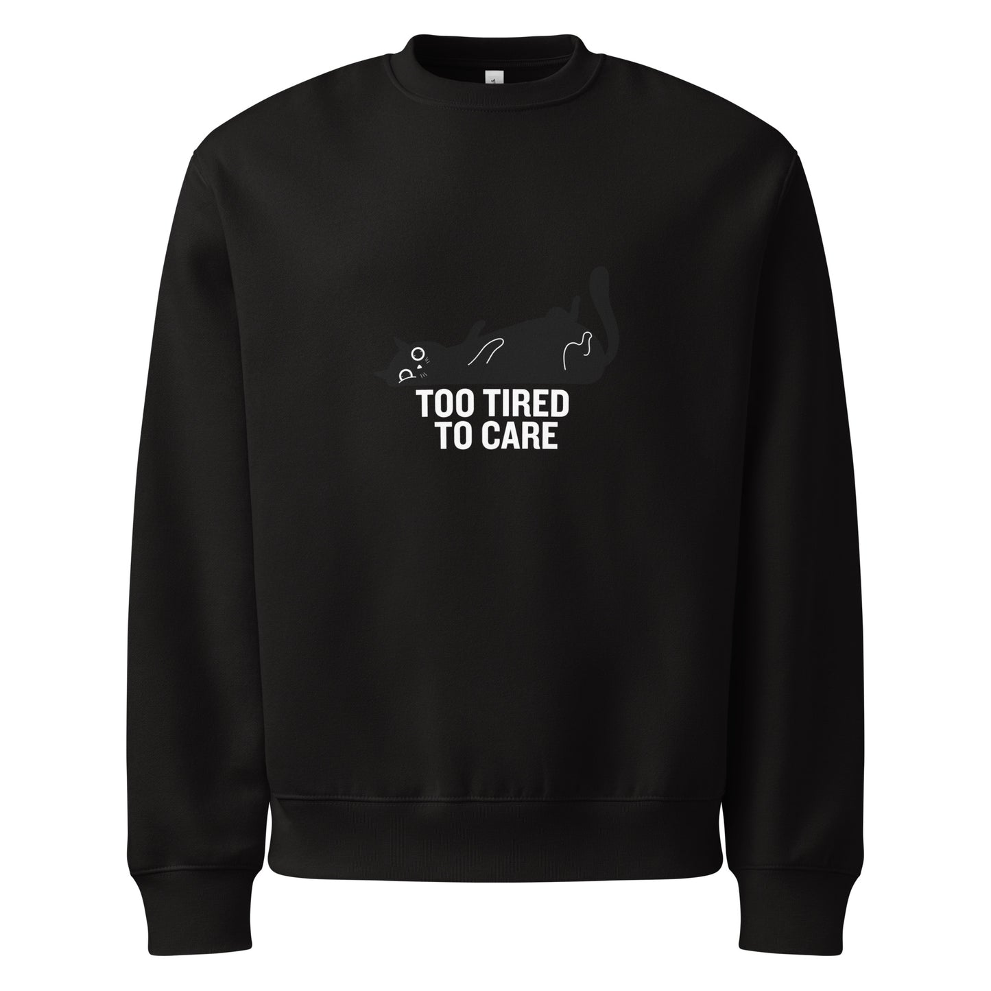 Black sweatshirt with a graphic and text 'Too Tired to Care' on a white background