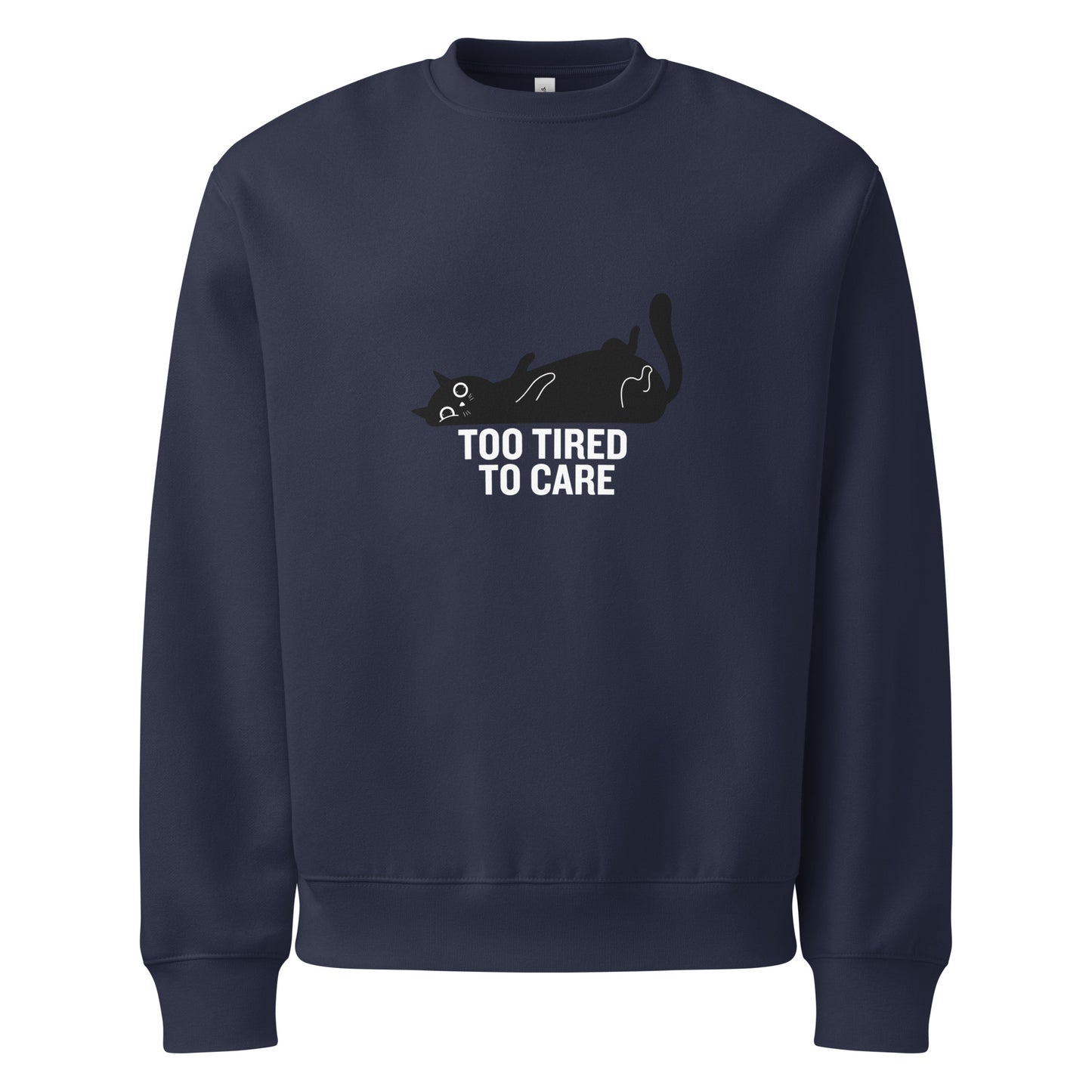 Navy blue sweatshirt with a cat graphic and 'Too Tired to Care' text on a white background