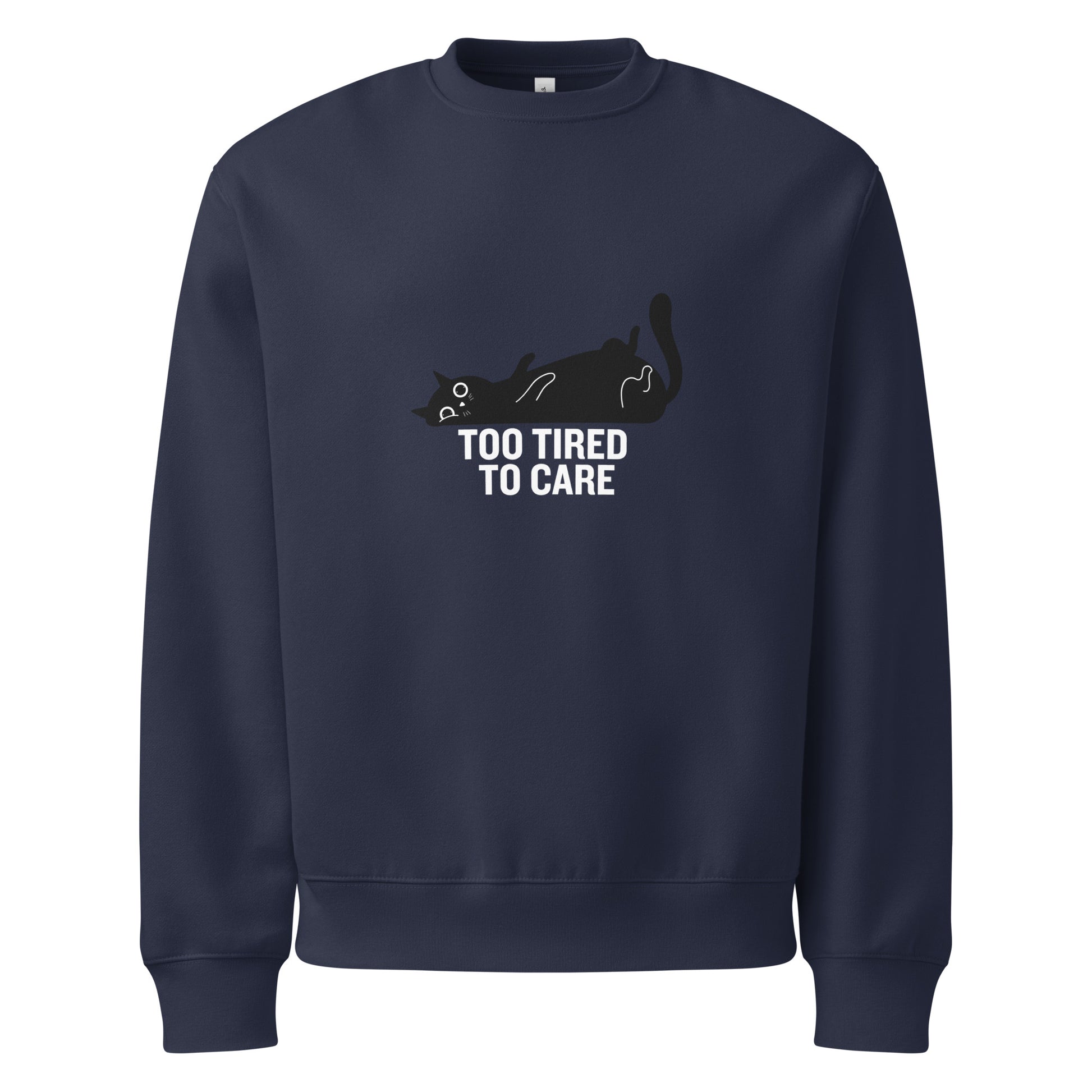 Navy blue sweatshirt with a cat graphic and 'Too Tired to Care' text on a white background